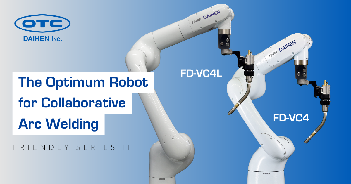 OTC DAIHEN’s FD-VC4 and FD-VC4L Cobots